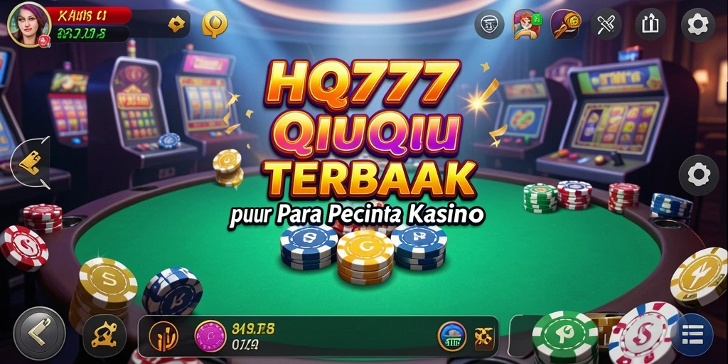 Screenshot permainan QiuQiu HQ777 menampilkan permainan yang mendebarkan.